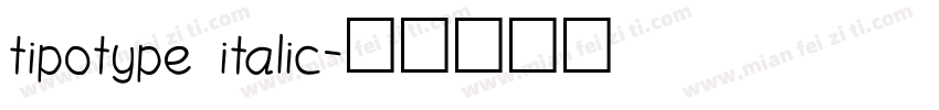 tipotype italic字体转换